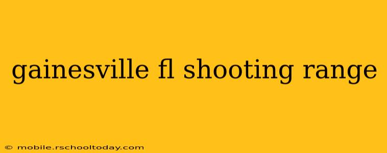 gainesville fl shooting range
