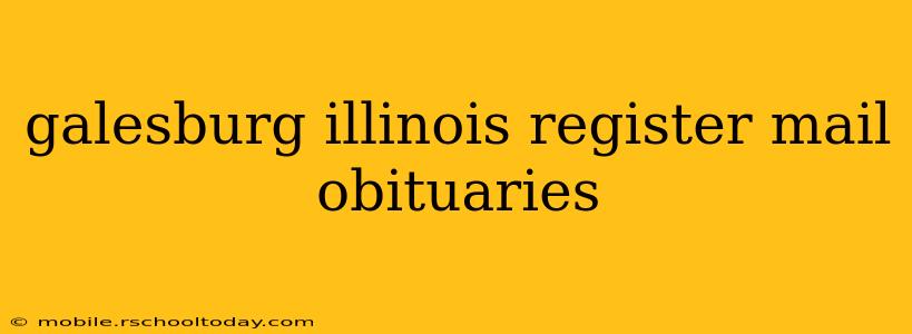 galesburg illinois register mail obituaries