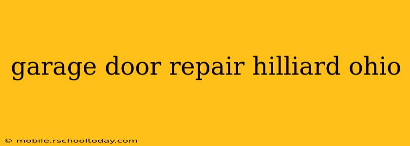 garage door repair hilliard ohio