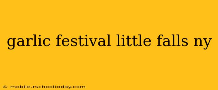 garlic festival little falls ny