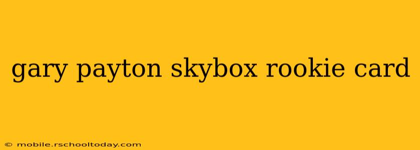 gary payton skybox rookie card