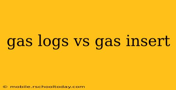 gas logs vs gas insert