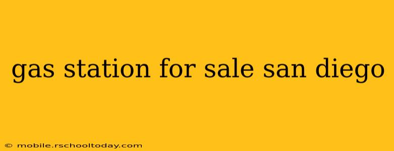 gas station for sale san diego