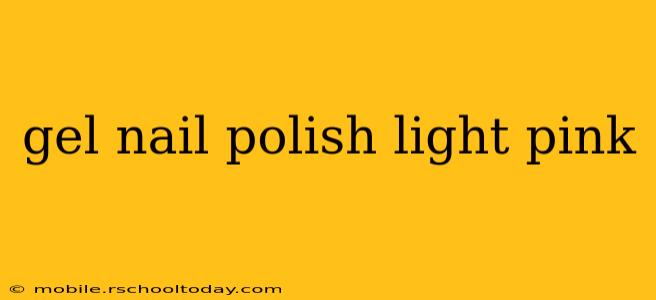 gel nail polish light pink