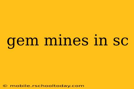 gem mines in sc