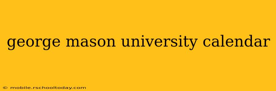george mason university calendar