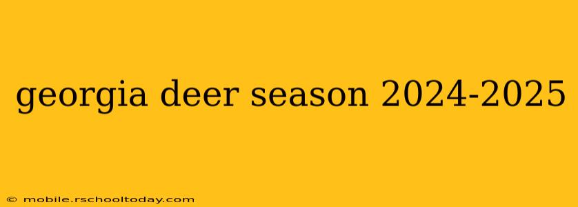 georgia deer season 2024-2025