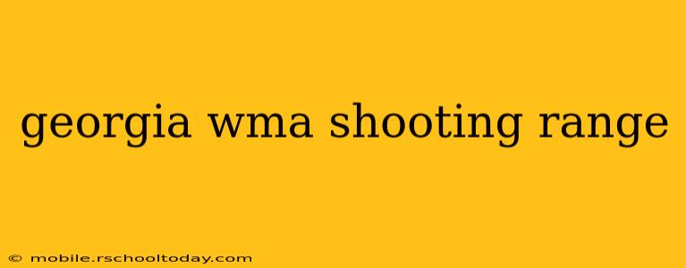 georgia wma shooting range