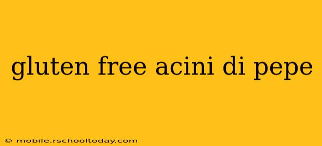 gluten free acini di pepe