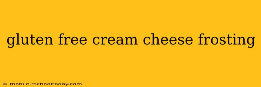 gluten free cream cheese frosting
