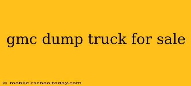 gmc dump truck for sale