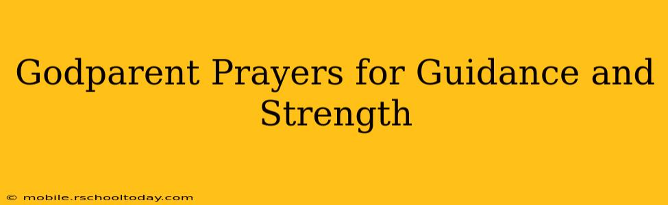 Godparent Prayers for Guidance and Strength