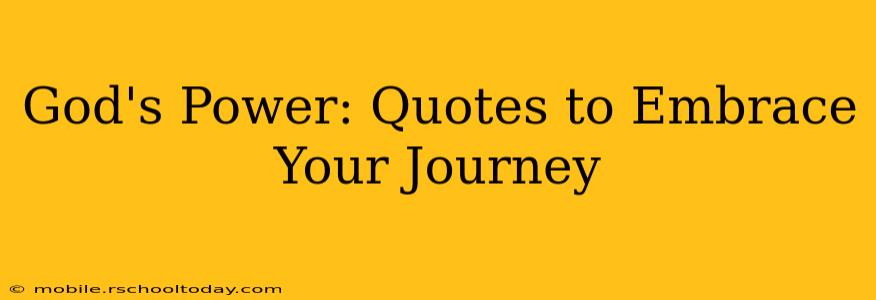 God's Power: Quotes to Embrace Your Journey