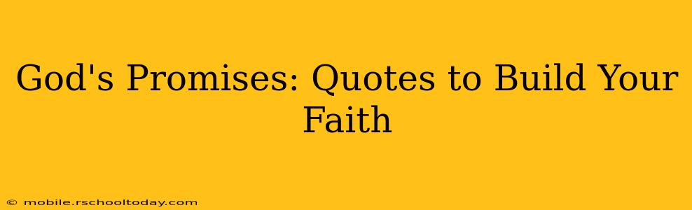God's Promises: Quotes to Build Your Faith