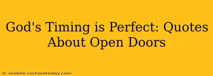 God's Timing is Perfect: Quotes About Open Doors