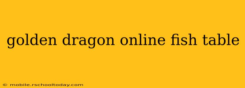 golden dragon online fish table