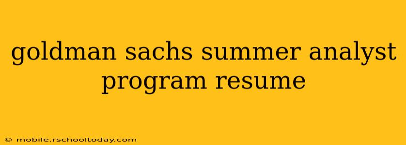 goldman sachs summer analyst program resume