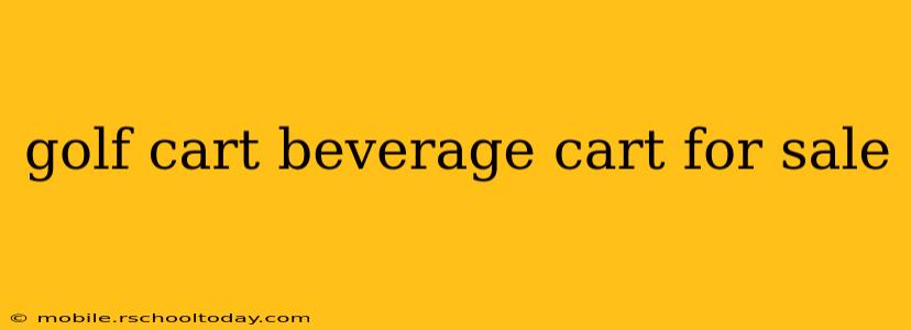 golf cart beverage cart for sale