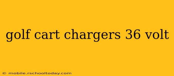 golf cart chargers 36 volt