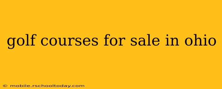 golf courses for sale in ohio