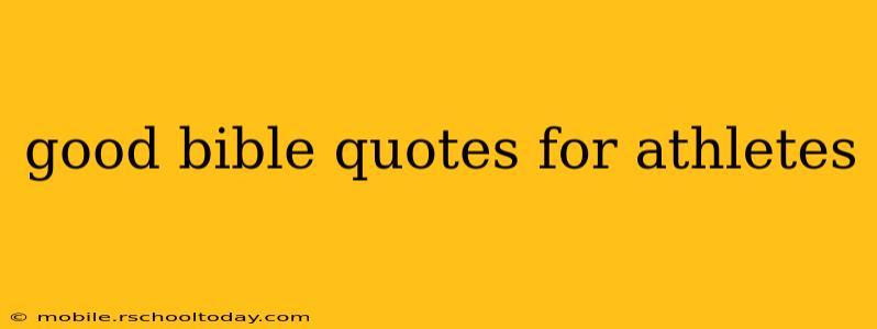 good bible quotes for athletes