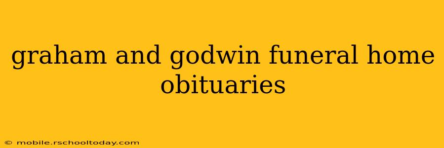 graham and godwin funeral home obituaries