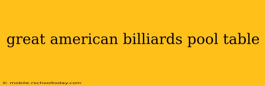 great american billiards pool table