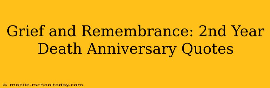 Grief and Remembrance: 2nd Year Death Anniversary Quotes
