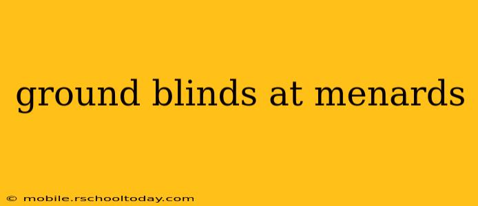 ground blinds at menards