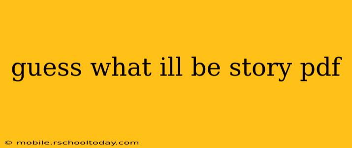 guess what ill be story pdf