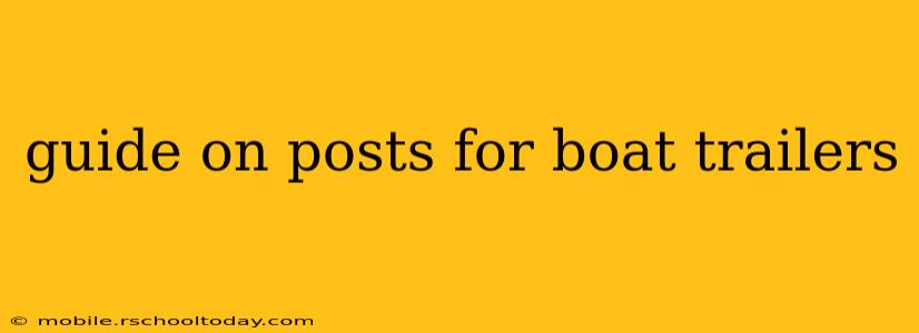guide on posts for boat trailers