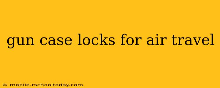 gun case locks for air travel