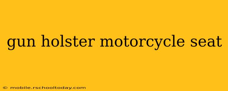 gun holster motorcycle seat