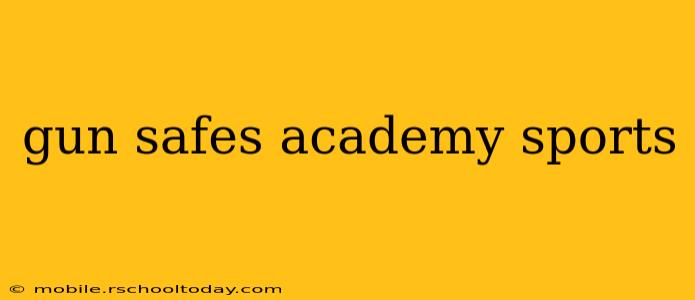 gun safes academy sports