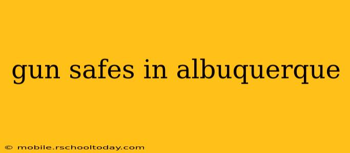 gun safes in albuquerque