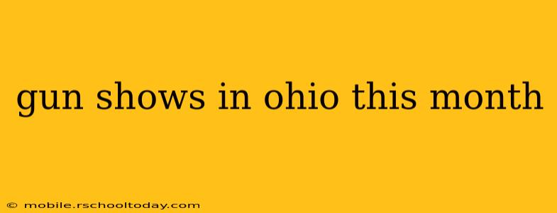 gun shows in ohio this month
