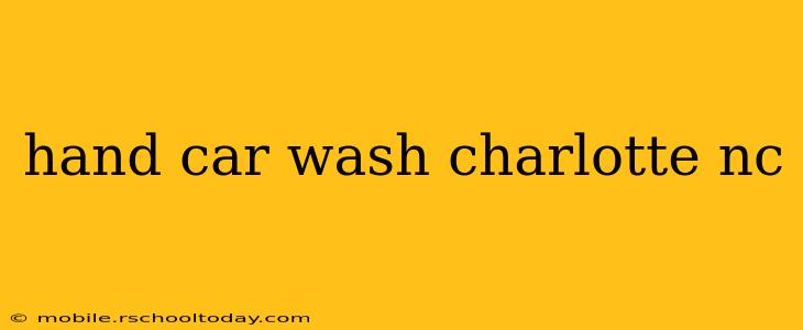 hand car wash charlotte nc