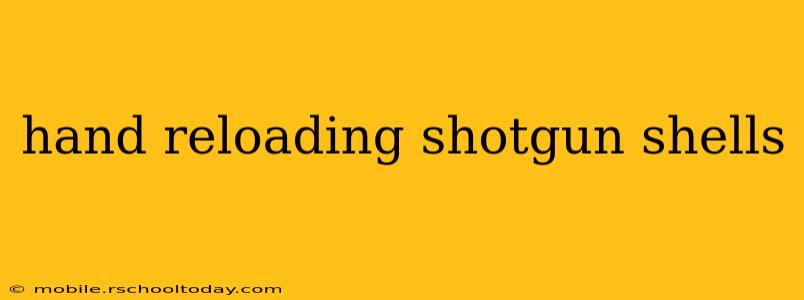 hand reloading shotgun shells