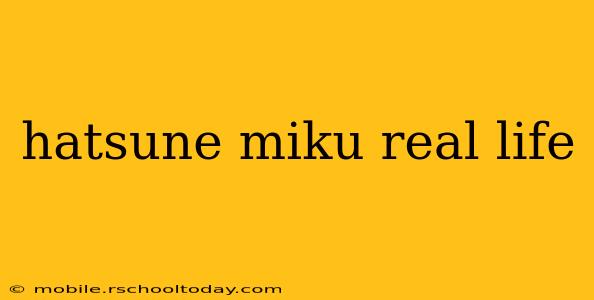 hatsune miku real life