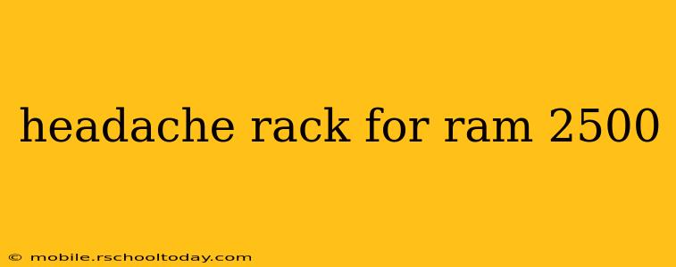 headache rack for ram 2500