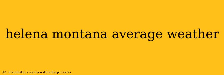 helena montana average weather