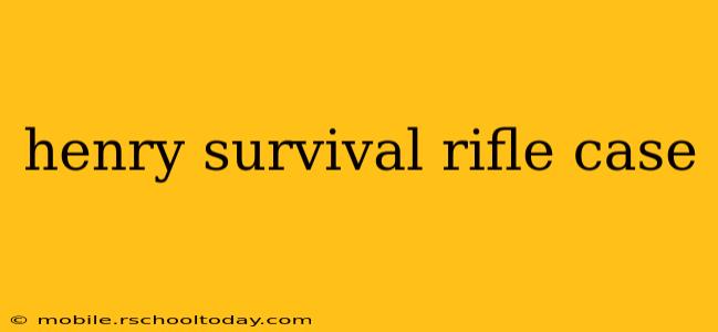 henry survival rifle case
