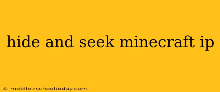 hide and seek minecraft ip
