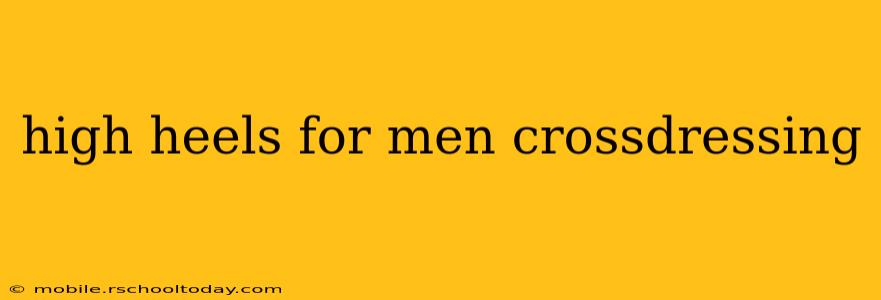 high heels for men crossdressing