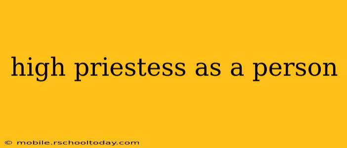 high priestess as a person