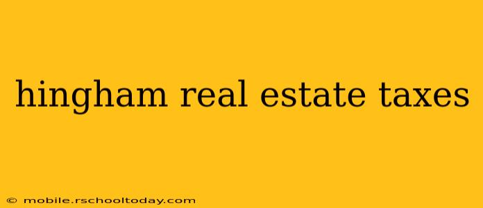 hingham real estate taxes