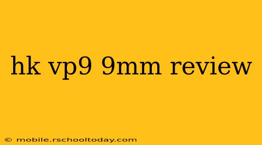 hk vp9 9mm review
