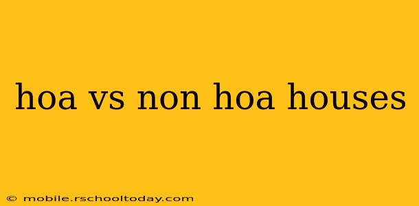 hoa vs non hoa houses