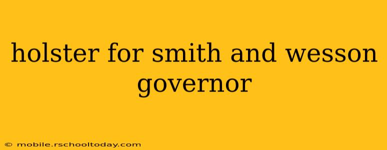 holster for smith and wesson governor