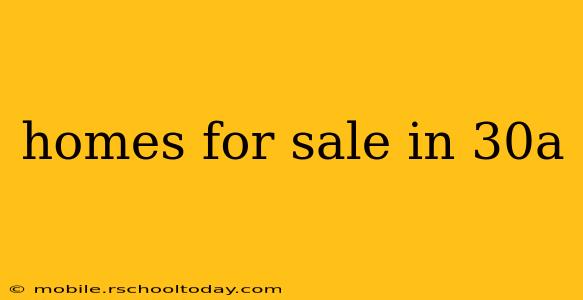 homes for sale in 30a
